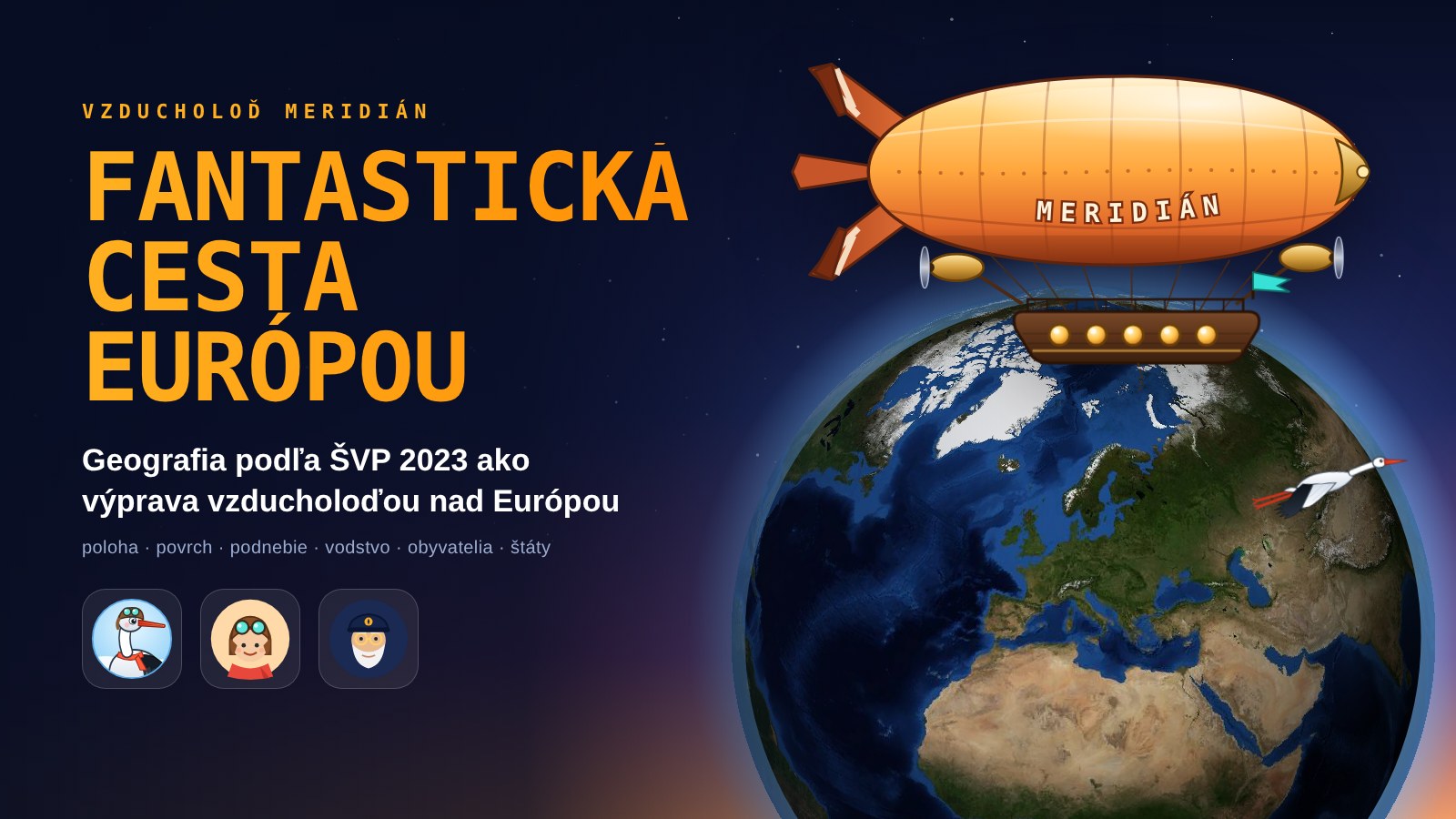 Fantastická cesta Európou: geografia ako výprava vzducholoďou